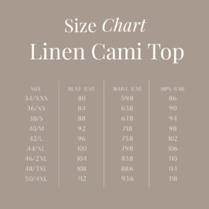 Linen Cami Top size chart Linen Cami Top size chart